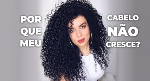 Por que meu cabelo não cresce? – Dicas para crescimento capilar