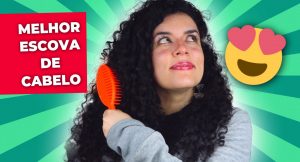 Melhor Escova de Cabelo – Desembaraça Fácil e não quebra os fios