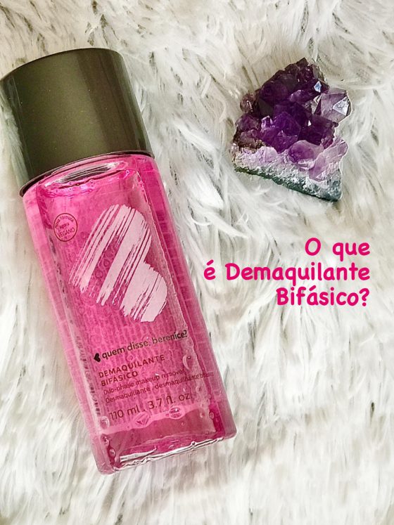 Para o que serve Demaquilante Bifásico? O que é? Tem contraindicação para pele oleosa?