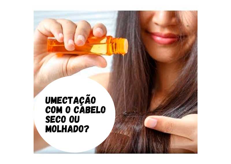 umectação com o cabelo seco