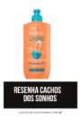 Resenha Elseve L’Oréal Paris Cachos dos Sonhos 3 em 1 – Creme de pentear