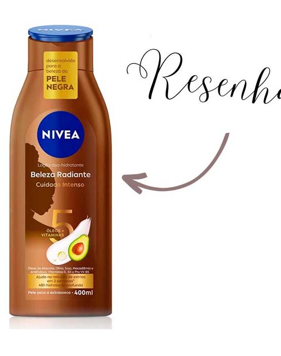 Resenha hidratante NIVEA Anti Estrias pele negra na minha branca! – Beleza radiante